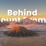 Behind Mount Bromo