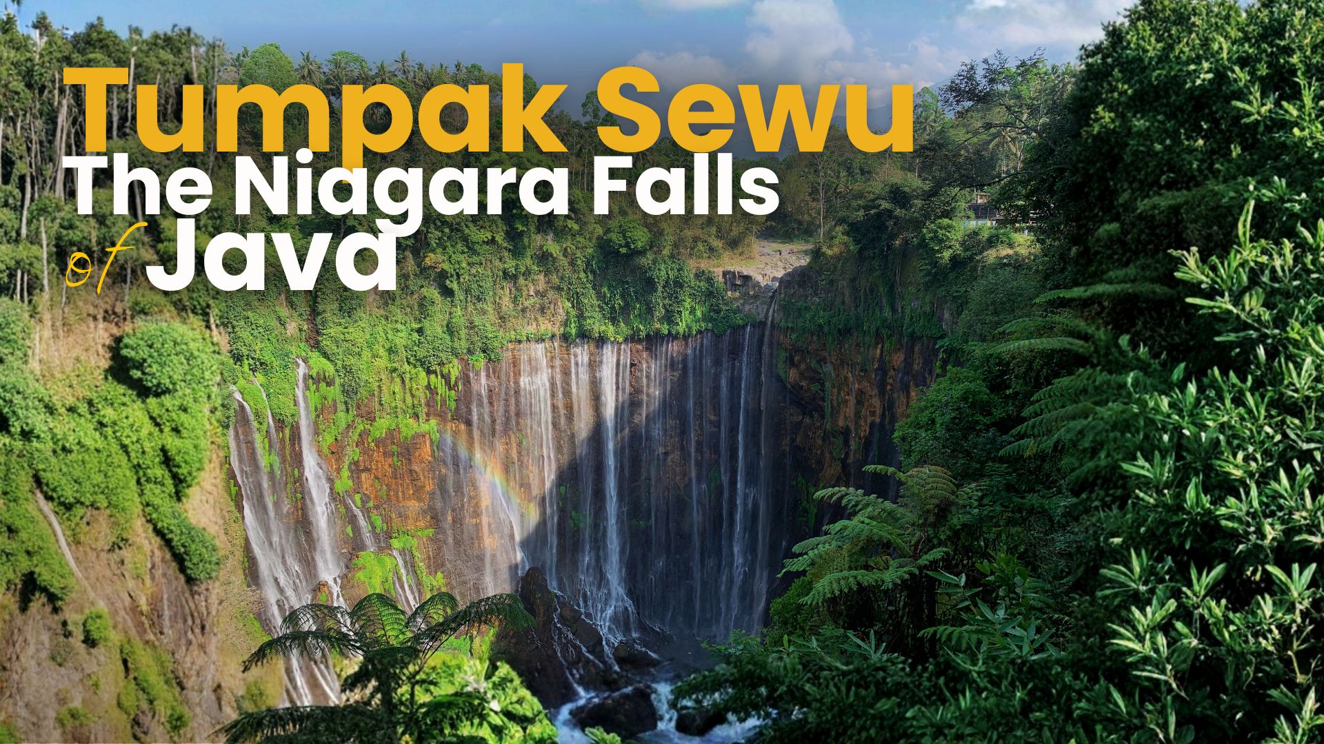 Tumpak Sewu the Niagara Falls of Java